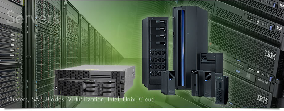Servers: Clusters, SAP, Blades, Virtualization, Intel, Unix, Cloud